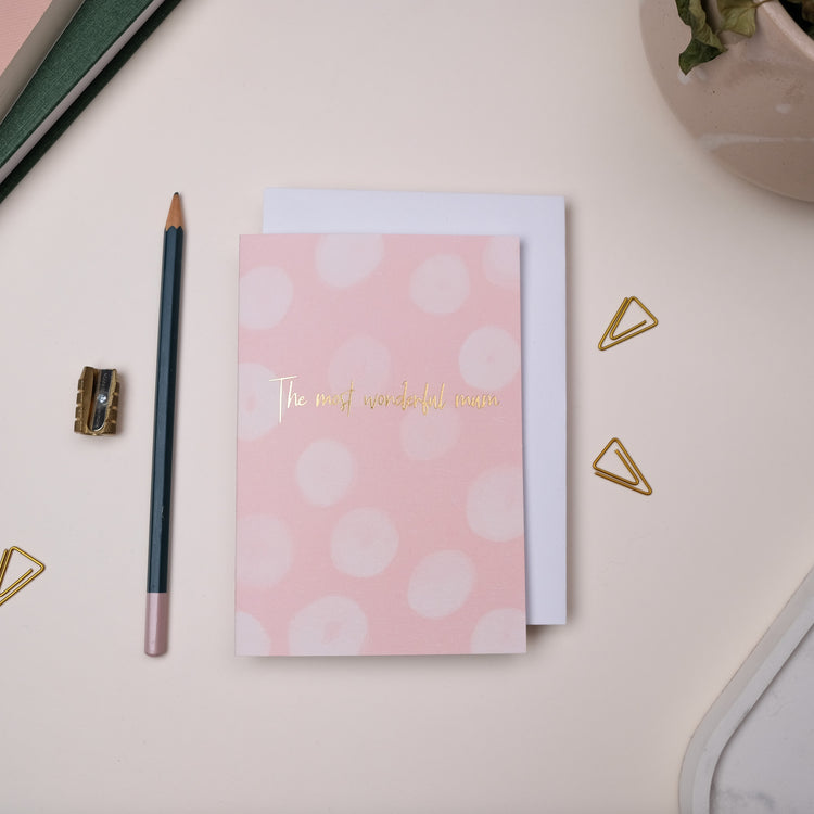 THE MOST WONDERFUL MUM SPOT CARD