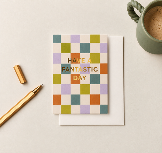 Have A Fantastic Day Greetings Card