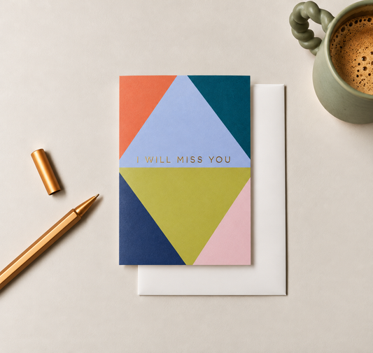 I will Miss You Greetings Card