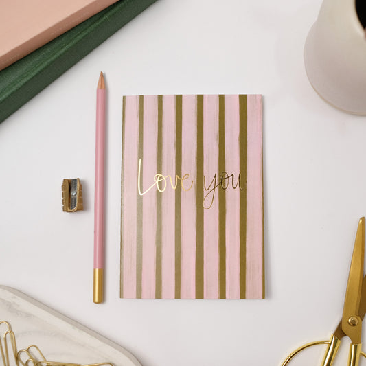 LOVE YOU STRIPE CARD
